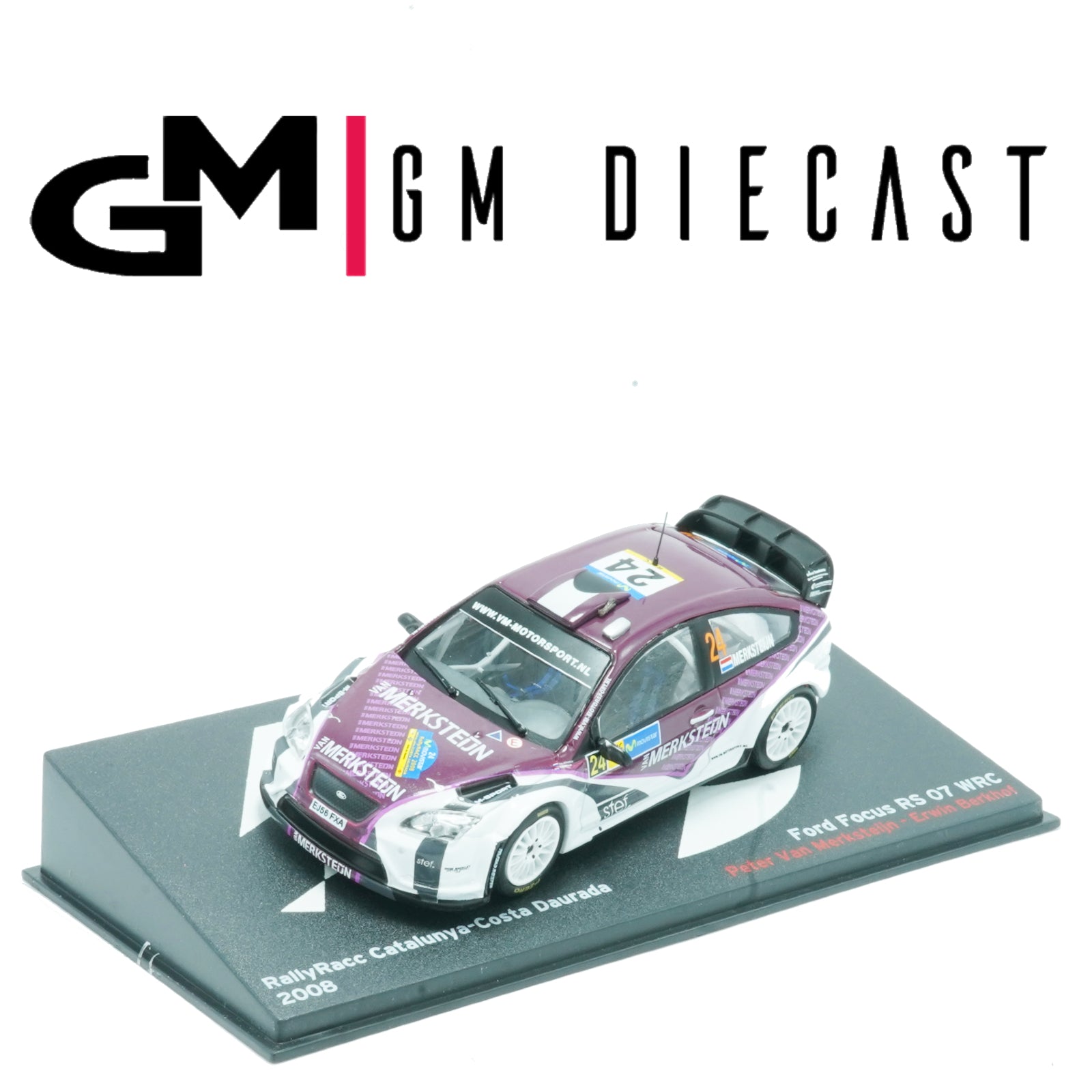 Ford Focus RS 07 #24 Rally Racc Catalunya-Costa Daurada 2008 Merksteijn, Berkhof 1/43